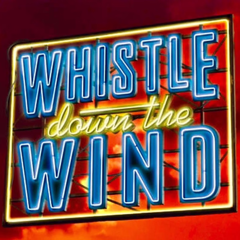 Whistle Down the Wind